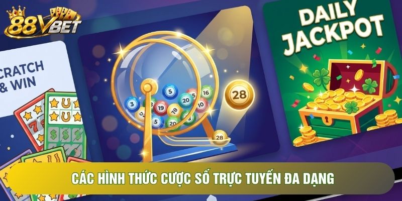 Các hình thức cược số trực tuyến đa dạng Các hình thức cược số trực tuyến đa dạng