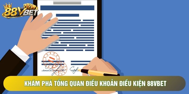 Khám phá tổng quan điều khoản điều kiện 88VBET