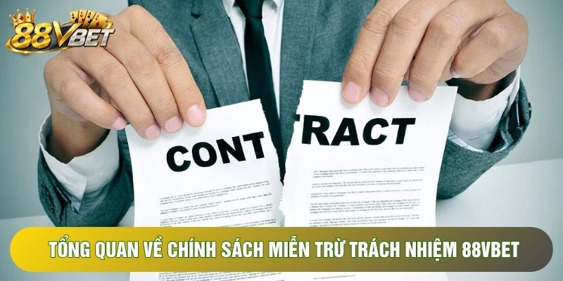 Tổng quan về chính sách miễn trừ trách nhiệm 88VBET